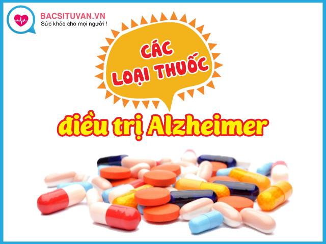 Các loại thuốc điều trị bệnh Alzheimer thường dùng
